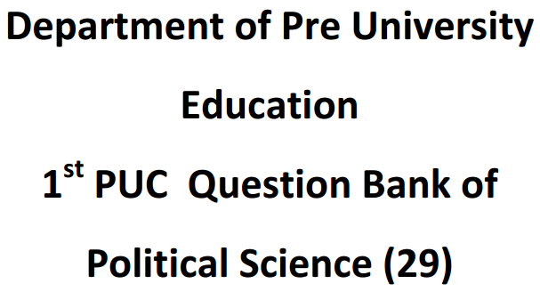 1st PUC Political Science Question Bank with Answers