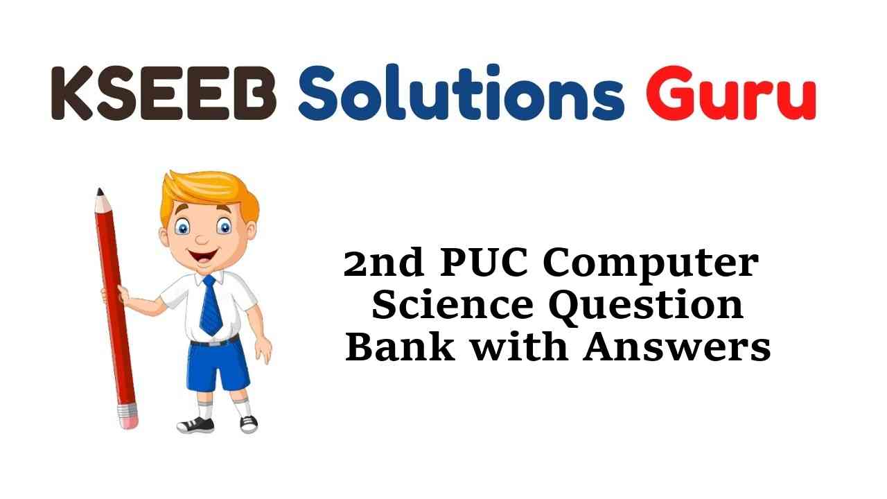 2nd PUC Computer Science Question Bank with Answers Karnataka