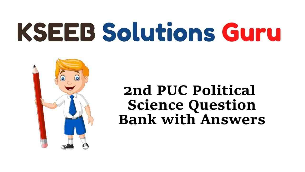 2nd PUC Political Science Question Bank with Answers Karnataka