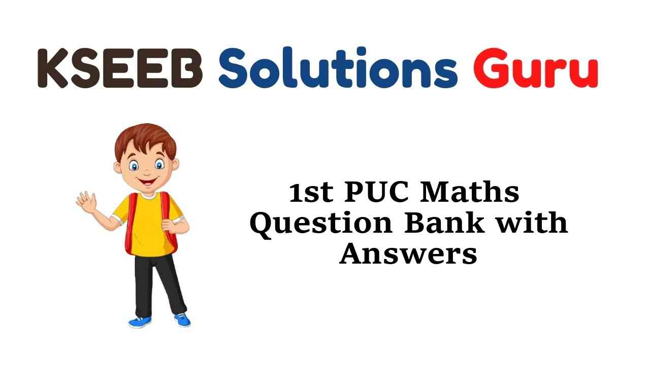 1st PUC Maths Question Bank with Answers Karnataka